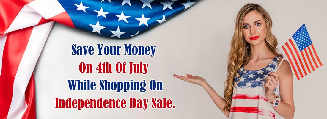 Save Your Money On 4th Of July While Shopping On Independence Day Sale.