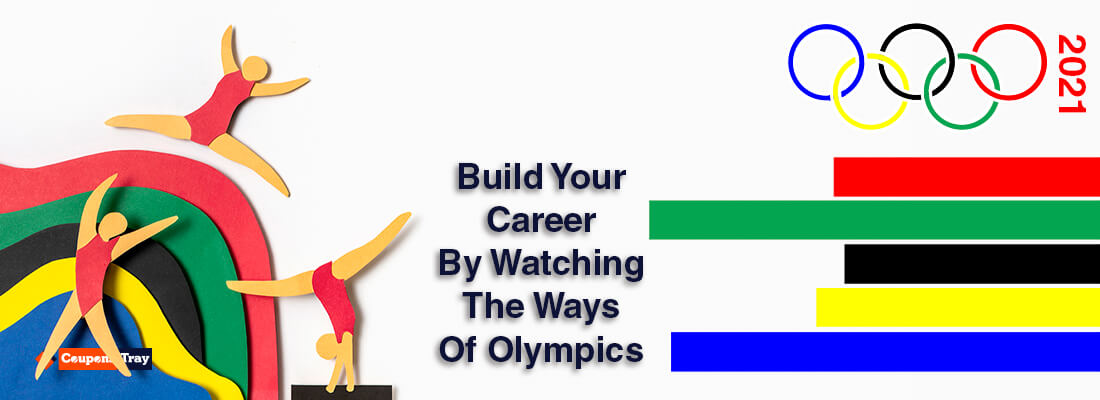 Build Your Career By Watching The Ways Of Olympics